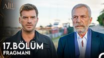 Aile 17.Bölüm Fragmanı görüntüsü