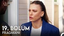 Aile 19.Bölüm Fragmanı görüntüsü
