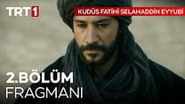 Kudüs Fatihi Selahaddin Eyyubi 2.Bölüm Fragmanı görüntüsü