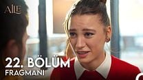 Aile 22.Bölüm Fragmanı görüntüsü