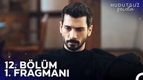 Hudutsuz Sevda 12.Bölüm Fragmanı görüntüsü