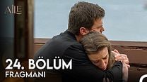 Aile 24.Bölüm Fragmanı görüntüsü