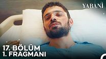 Yabani 17.Bölüm Fragmanı görüntüsü