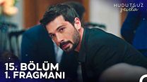 Hudutsuz Sevda 15.Bölüm Fragmanı görüntüsü