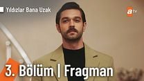 Yıldızlar Bana Uzak 3.Bölüm Fragmanı görüntüsü