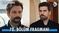 Üç Kız Kardeş 70.Bölüm Fragmanı görüntüsü