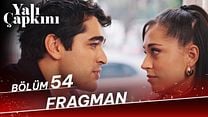 Yalı Çapkını 54.Bölüm Fragmanı görüntüsü