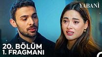 Yabani 20.Bölüm Fragmanı görüntüsü