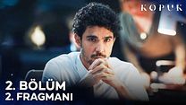 Kopuk 2.Bölüm Fragmanı görüntüsü