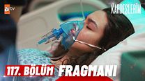 Kardeşlerim 117.Bölüm Fragmanı görüntüsü