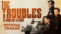 The Troubles: A Dublin Story Fragman görüntüsü