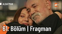 Aldatmak 61.Bölüm Fragmanı görüntüsü