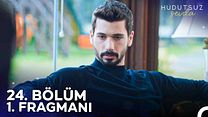 Hudutsuz Sevda 24.Bölüm Fragmanı görüntüsü