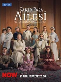 Şakir Paşa Ailesi: Mucizeler ve Skandallar posteri