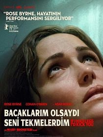 Bacaklarım Olsaydı Seni Tekmelerdim