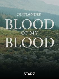Outlander: Blood Of My Blood posteri