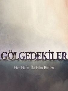 Gölgedekiler Sezon 1 posteri