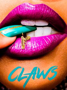 Claws Sezon 4 posteri