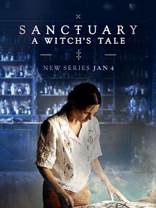 Sanctuary: A Witch's Tale Sezon 1 posteri