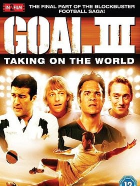 Goal! 3 : Taking on the world posteri