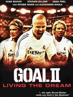 Gol 2: Bir Rüyayı Yaşamak posteri