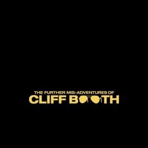 Fotoğraf The Further Mis-Adventures of Cliff Booth