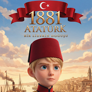 Fotoğraf 1881 Atatürk: Bir Liderin Doğuşu