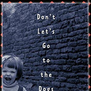 Fotoğraf Don't Let's Go To The Dogs Tonight