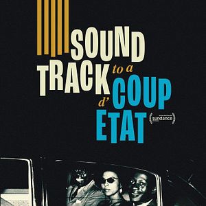 Fotoğraf Soundtrack to a Coup d'État