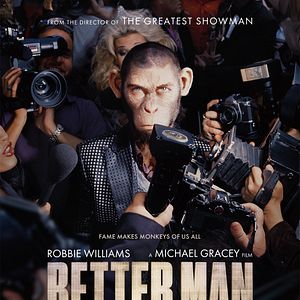 Fotoğraf Better Man: Robbie Willams'ın Hikayesi