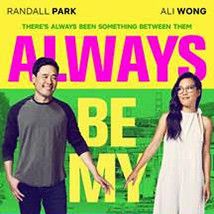 Fotoğraf Always Be My Maybe