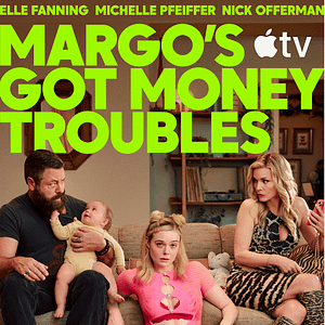 Fotoğraf Margo's Got Money Troubles