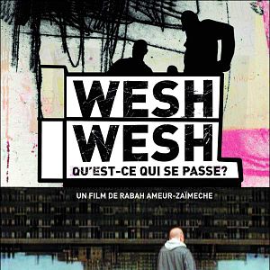 Fotoğraf Wesh Wesh, qu'est-ce qui se passe ?