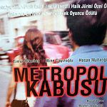 Fotoğraf Metropol Kabusu