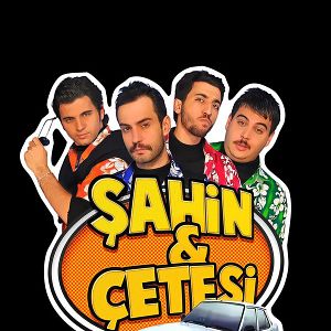 Fotoğraf Şahin ve Çetesi