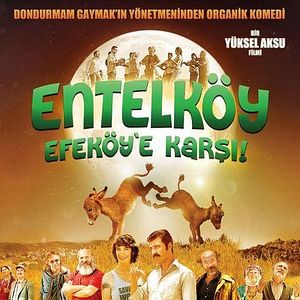 Fotoğraf Entelköy Efeköy'e Karşı