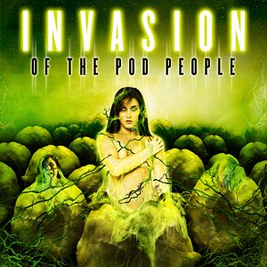 Fotoğraf Invasion of the Pod People