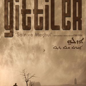 Fotoğraf Gittiler: Sair ve Meçhul