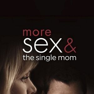 Fotoğraf More Sex & the Single Mom