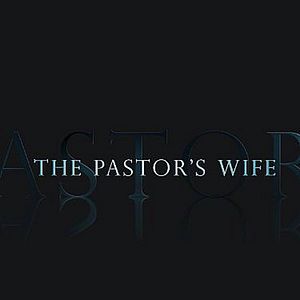 Fotoğraf The Pastor's Wife