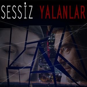 Fotoğraf Sessiz Yalanlar