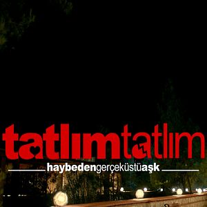 Fotoğraf Tatlım Tatlım