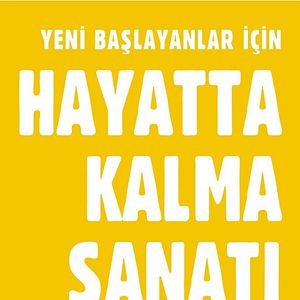 Fotoğraf Yeni Başlayanlar İçin Hayatta Kalma Sanatı