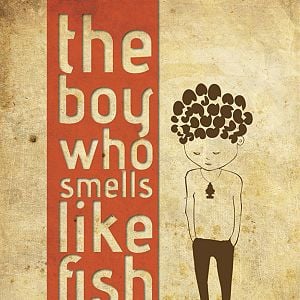 Fotoğraf The Boy Who Smells Like Fish