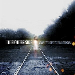 Fotoğraf The Other Side of the Tracks