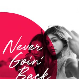 Fotoğraf Never Goin' Back