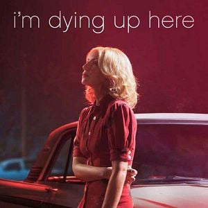 Fotoğraf I'm Dying Up Here