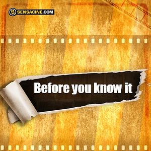 Fotoğraf Before You Know It
