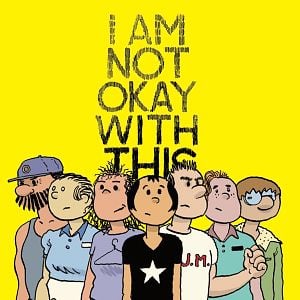 Fotoğraf I Am Not Okay With This