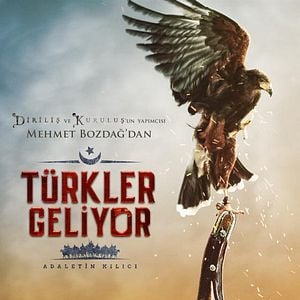 Fotoğraf Türkler Geliyor : Adaletin Kılıcı